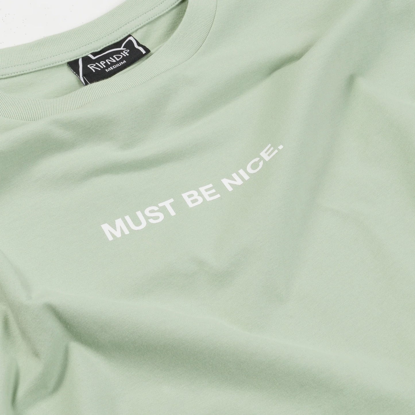 RIPNDIP - MUST BE NICE TEE (SAGE)