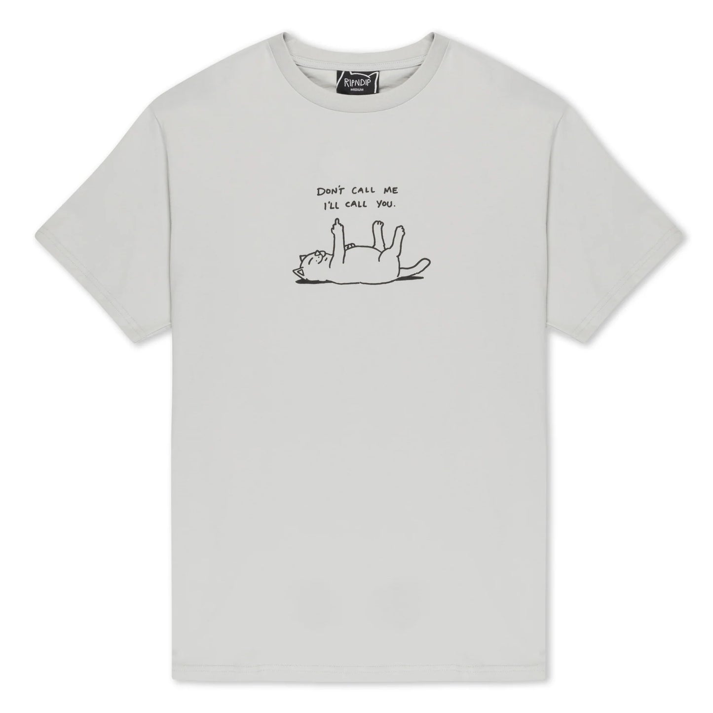 RIPNDIP - DONT CALL ME TEE (GREY)